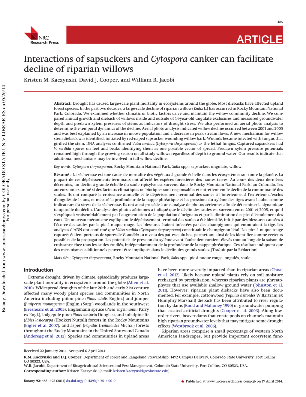 Interactions of Sapsuckers and Cytospora Canker Can Facilitate Decline of Riparian Willows Kristen M
