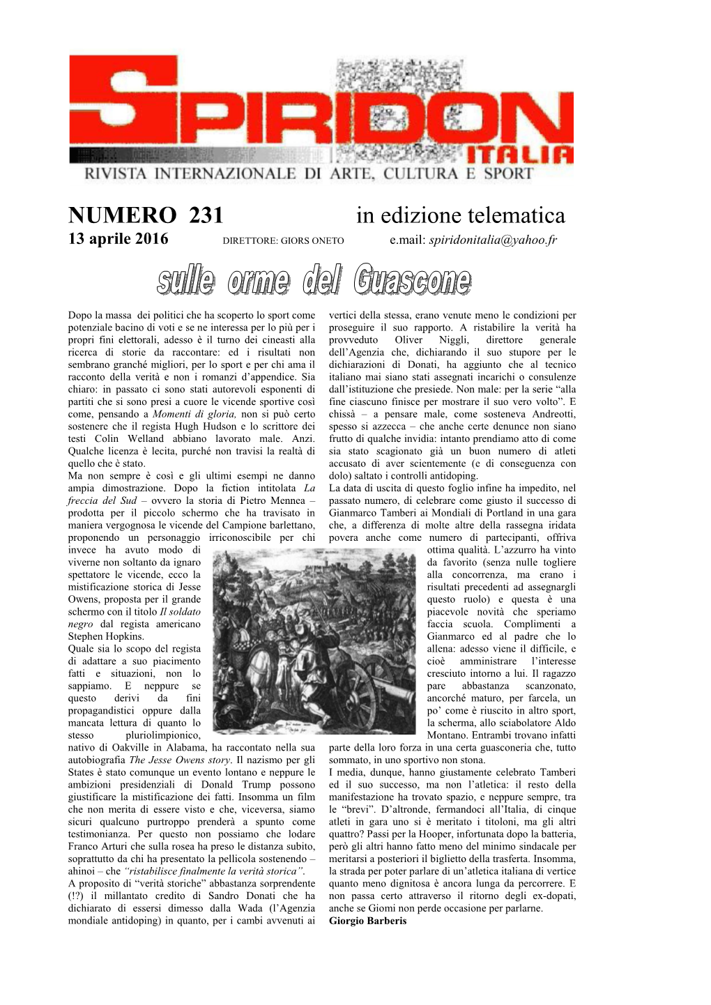 NUMERO 231 in Edizione Telematica 13 Aprile 2016 DIRETTORE: GIORS ONETO E.Mail: Spiridonitalia@Yahoo.Fr