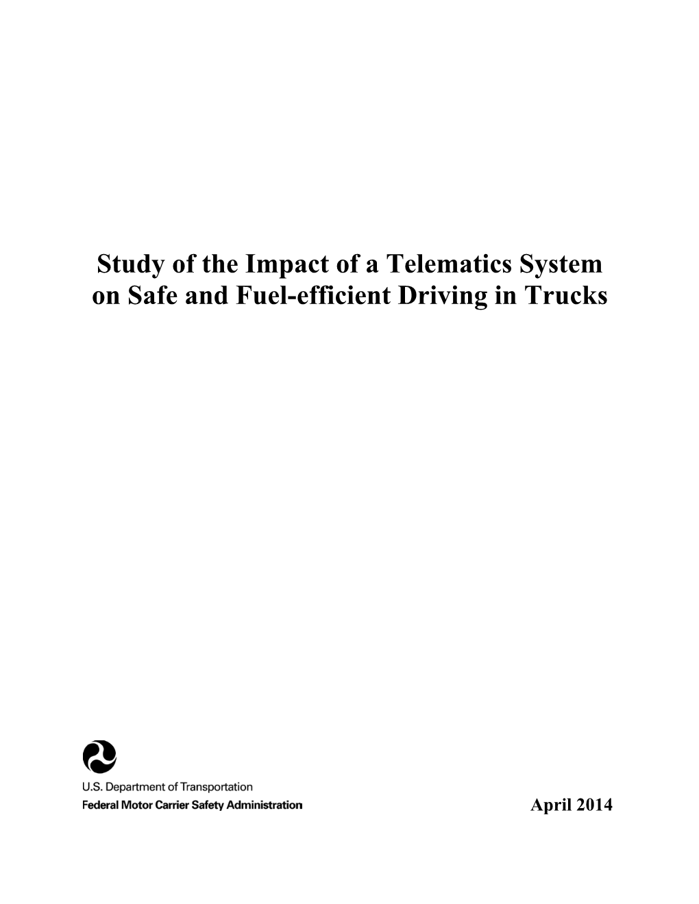 Study of the Impact of a Telematics System on Safe and Fuel-Efficient Driving in Trucks