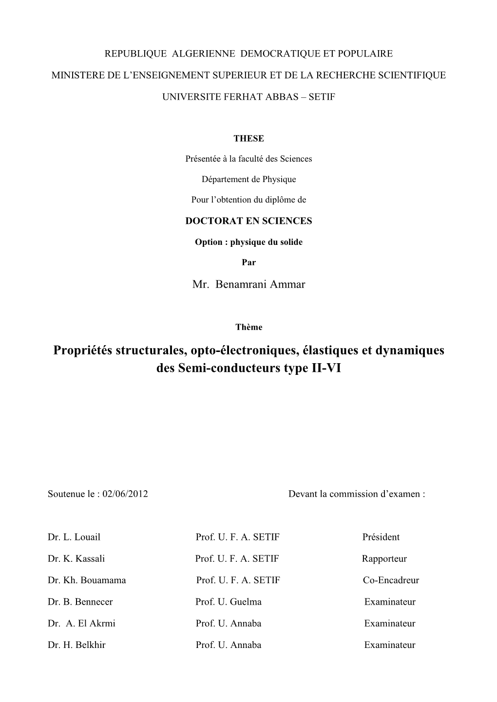 Propriétés Structurales, Opto-Électroniques, Élastiques Et Dynamiques Des Semi-Conducteurs Type II-VI