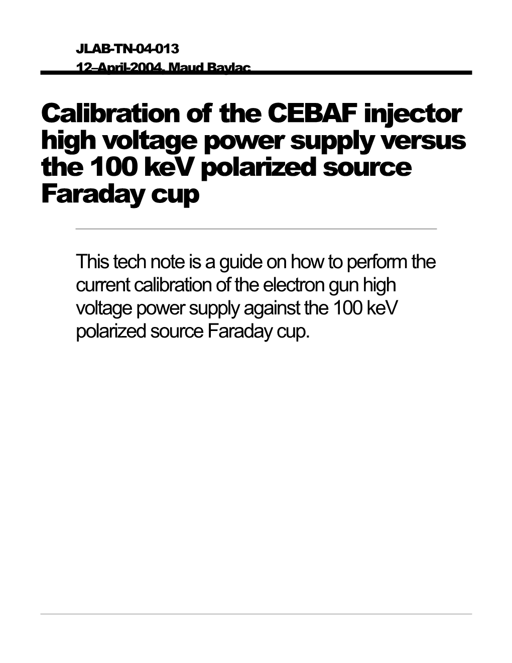 Calibration of the CEBAF Injector High Voltage Power Supply Versus the 100 Kev Polarized