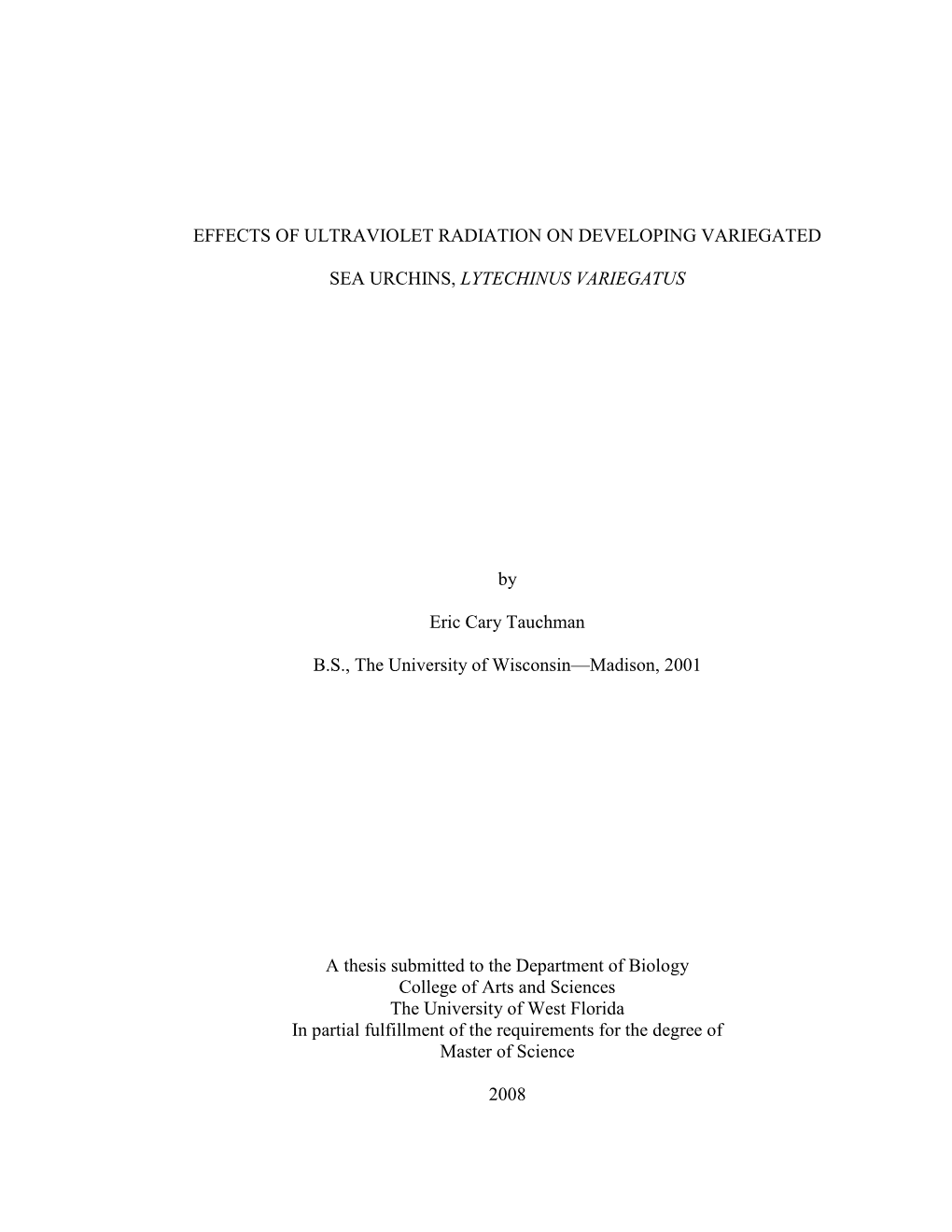 Effects of Ultraviolet Radiation on Developing Variegated