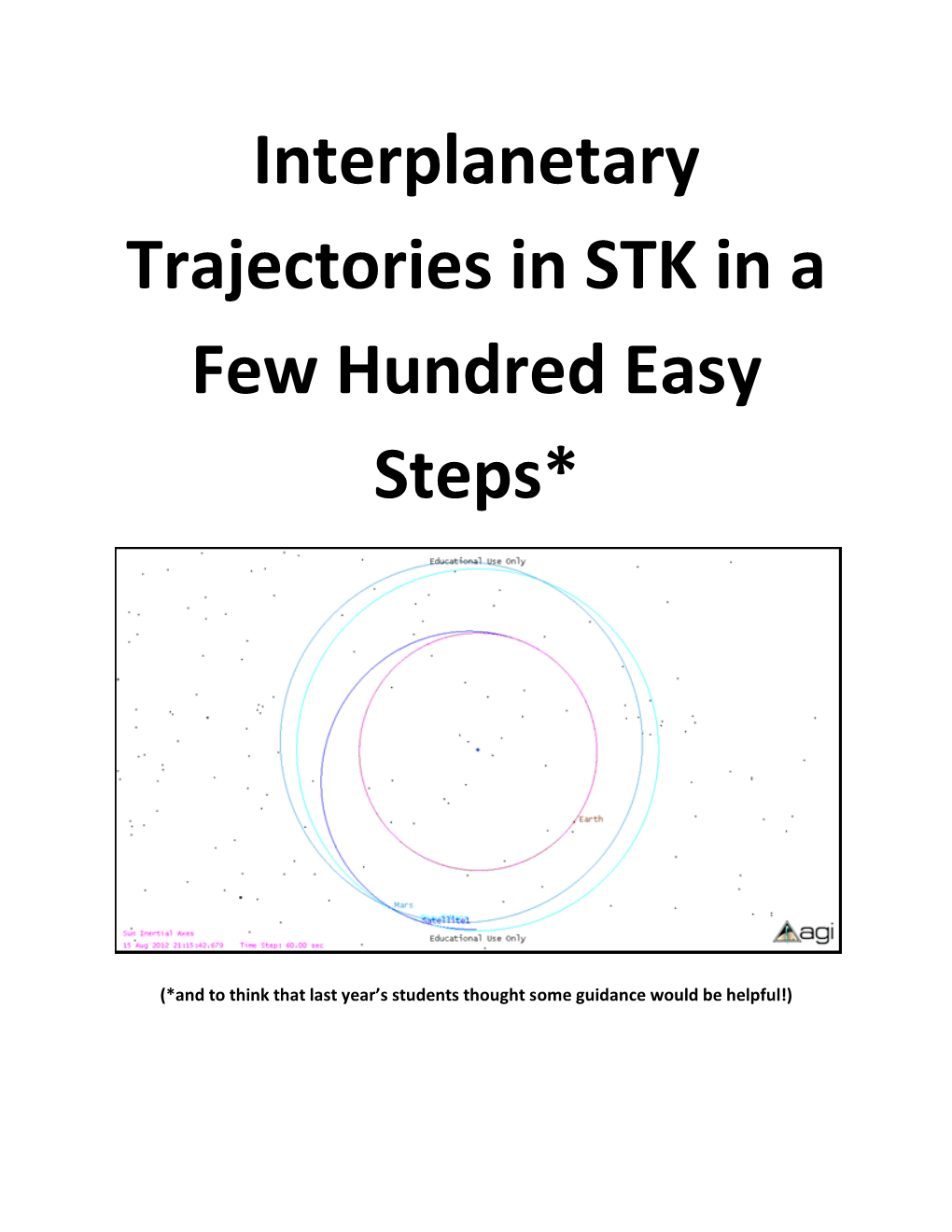 Interplanetary Trajectories in STK in a Few Hundred Easy Steps*