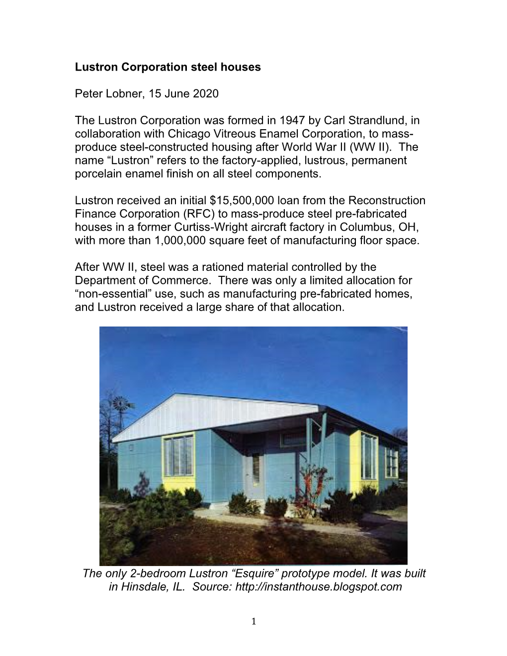 Lustron Corporation Steel Houses Peter Lobner, 15 June 2020 The