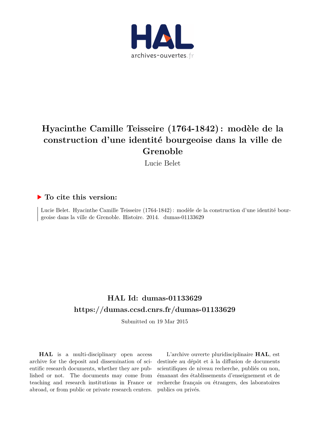 Hyacinthe Camille Teisseire (1764-1842) : Modèle De La Construction D’Une Identité Bourgeoise Dans La Ville De Grenoble Lucie Belet