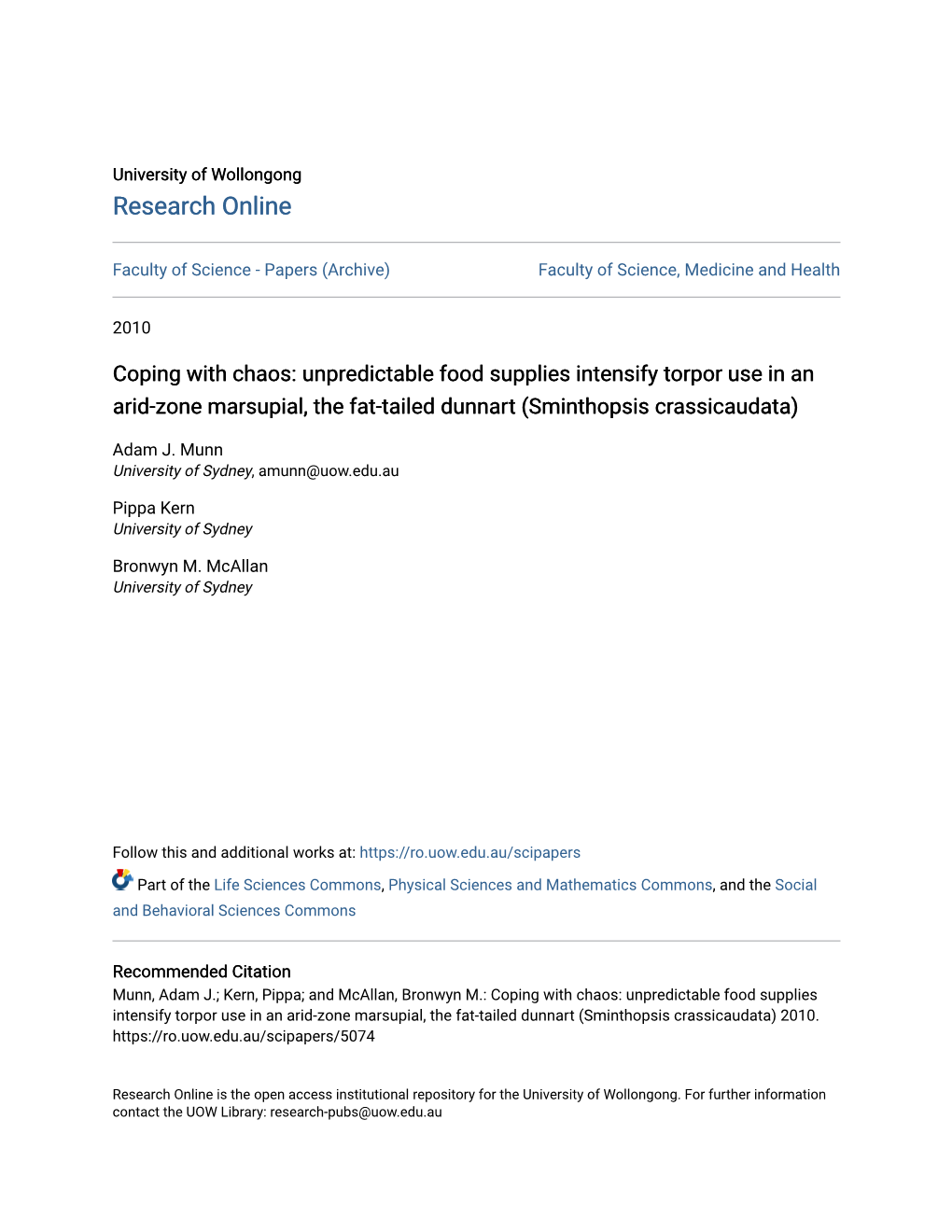 Coping with Chaos: Unpredictable Food Supplies Intensify Torpor Use in an Arid-Zone Marsupial, the Fat-Tailed Dunnart (Sminthopsis Crassicaudata)