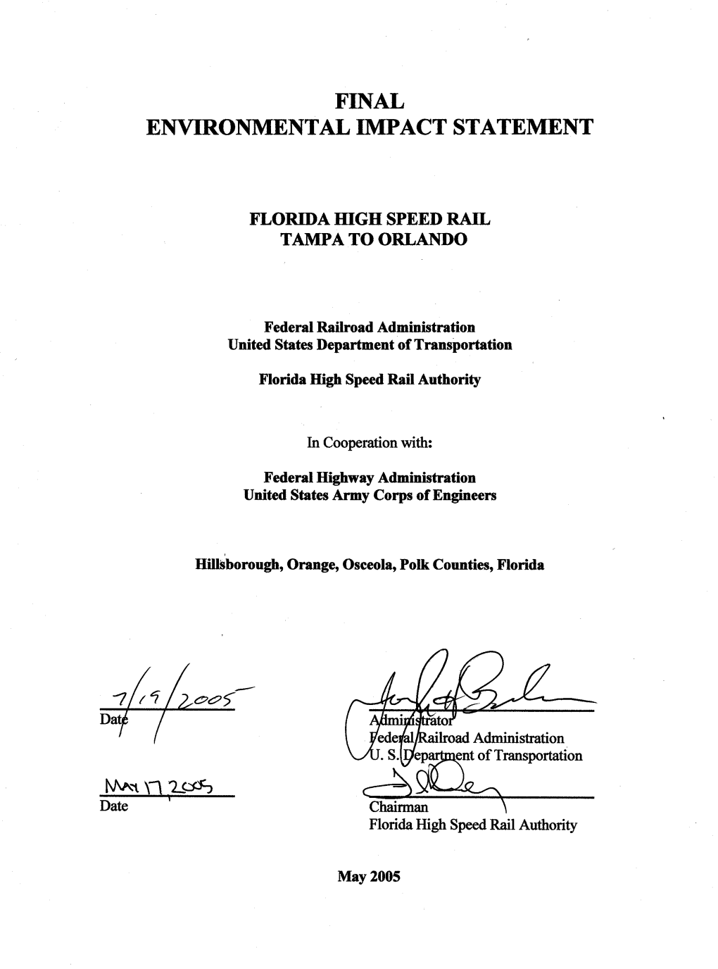 Final Environmental Impact Statement (EIS) Discusses the Various Design/Build Alternatives, As Well As the No-Build Alternative