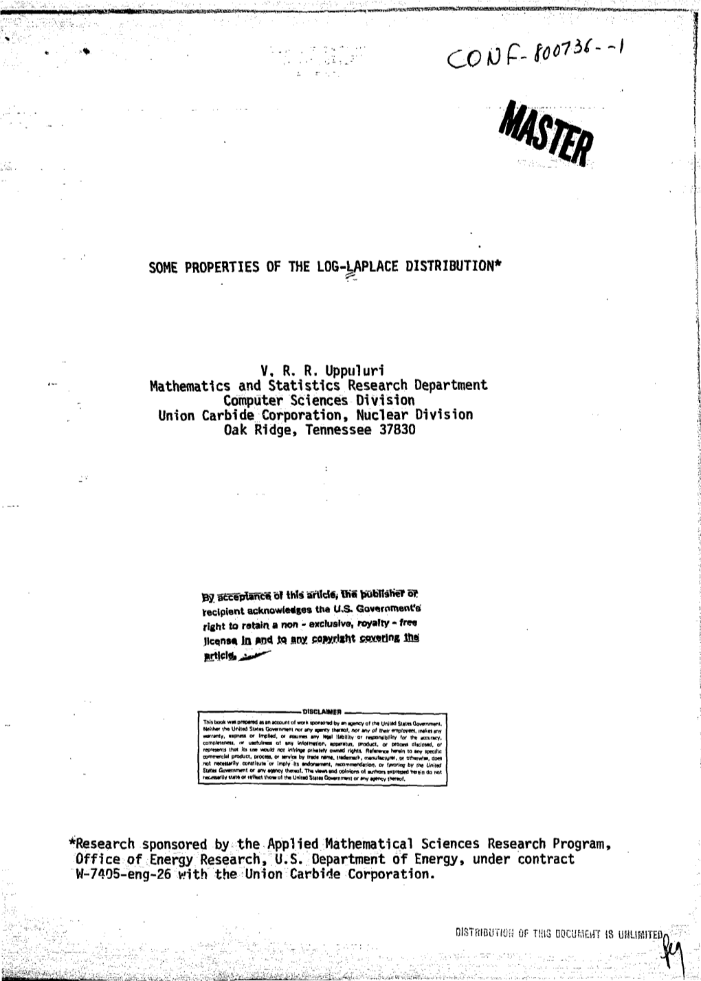 Some Properties of the Log-Laplace Distribution* V