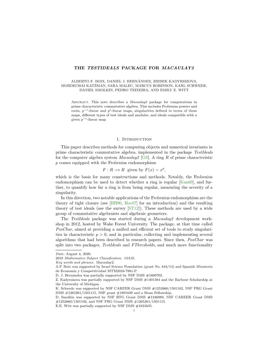 THE TESTIDEALS PACKAGE for MACAULAY2 1. Introduction This Paper Describes Methods for Computing Objects and Numerical Invariants