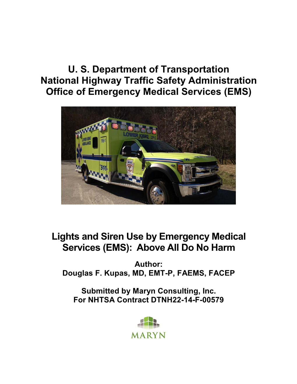 Lights and Siren Use by Emergency Medical Services (EMS): Above All Do No Harm