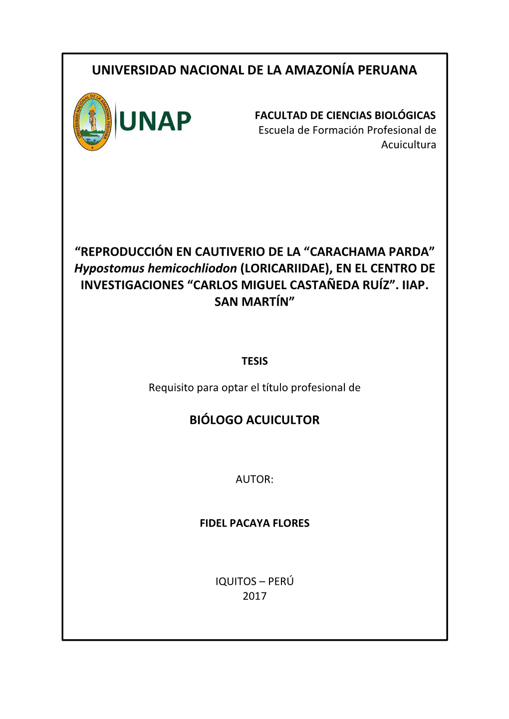 “REPRODUCCIÓN EN CAUTIVERIO DE LA “CARACHAMA PARDA” Hypostomus Hemicochliodon (LORICARIIDAE), EN EL CENTRO DE INVESTIGACIONES “CARLOS MIGUEL CASTAÑEDA RUÍZ”