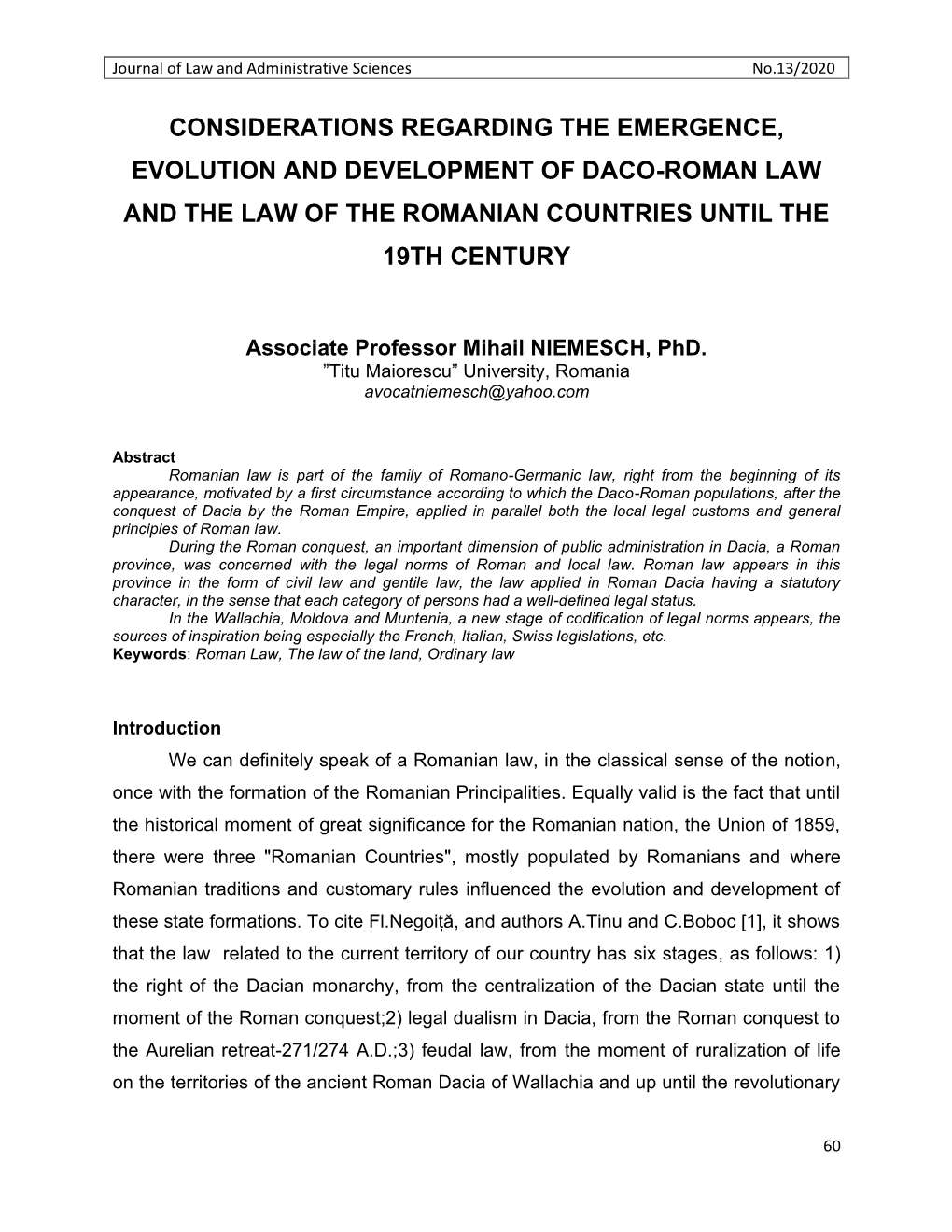 Considerations Regarding the Emergence, Evolution and Development of Daco-Roman Law and the Law of the Romanian Countries Until the 19Th Century