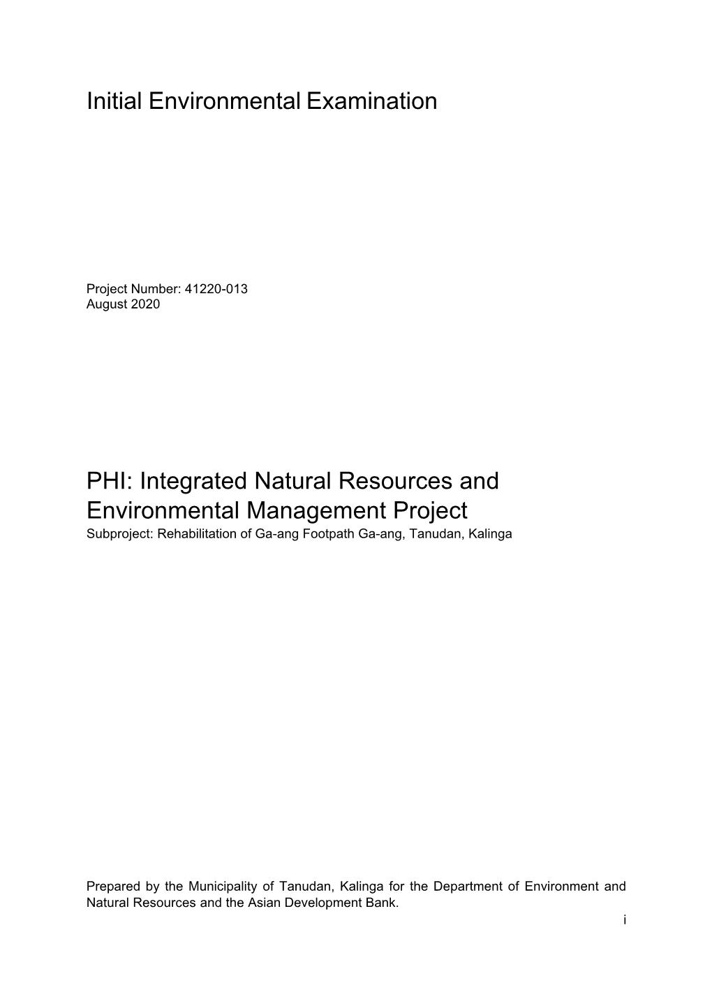 Integrated Natural Resources and Environmental Management Project Subproject: Rehabilitation of Ga-Ang Footpath Ga-Ang, Tanudan, Kalinga