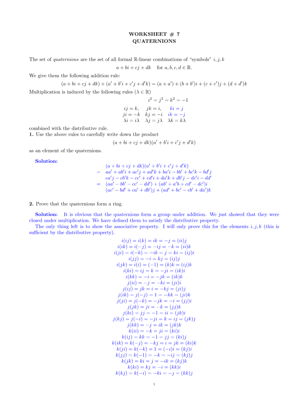 WORKSHEET # 7 QUATERNIONS the Set of Quaternions Are the Set Of