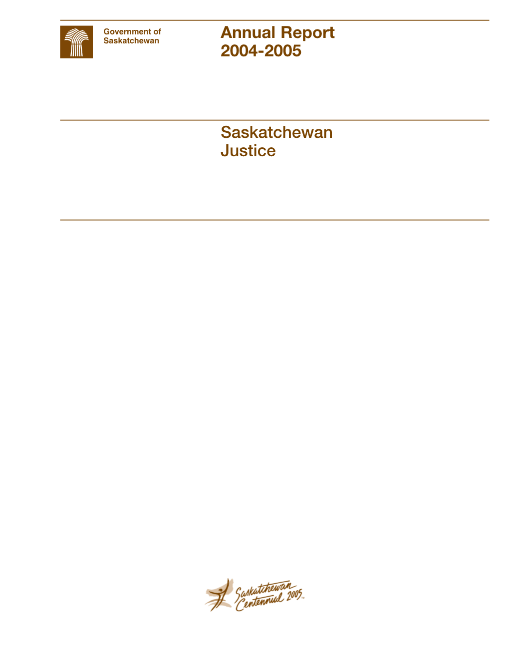 Annual Report 2004-2005 Saskatchewan Justice