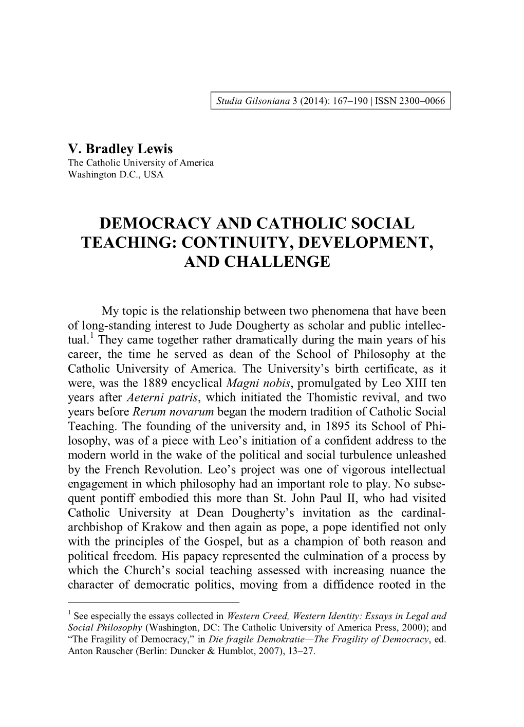 Democracy and Catholic Social Teaching: Continuity, Development, and Challenge