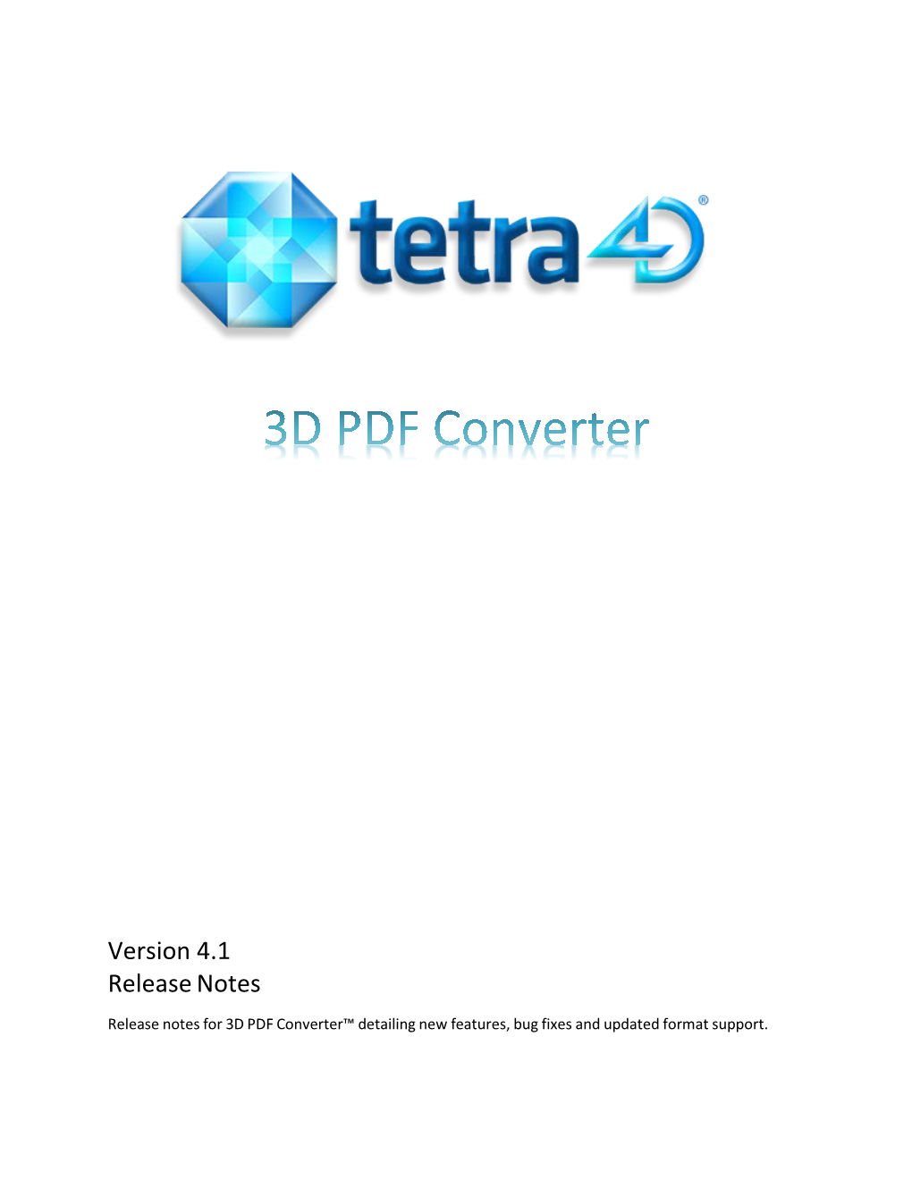 3D PDF Converter™ Detailing New Features, Bug Fixes and Updated Format Support
