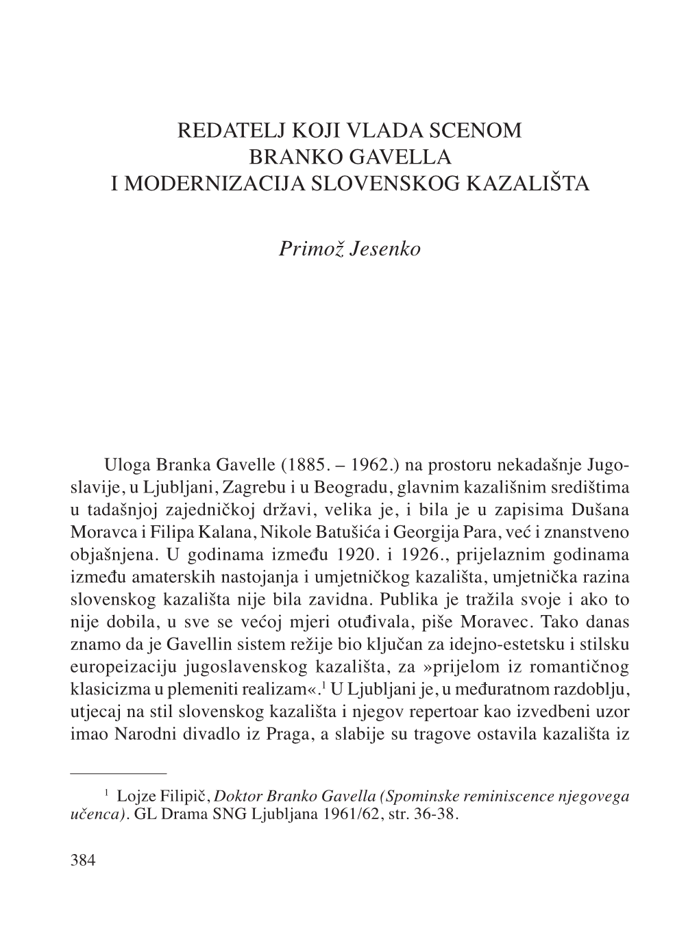 Redatelj Koji Vlada Scenom Branko Gavella I Modernizacija Slovenskog Kazališta