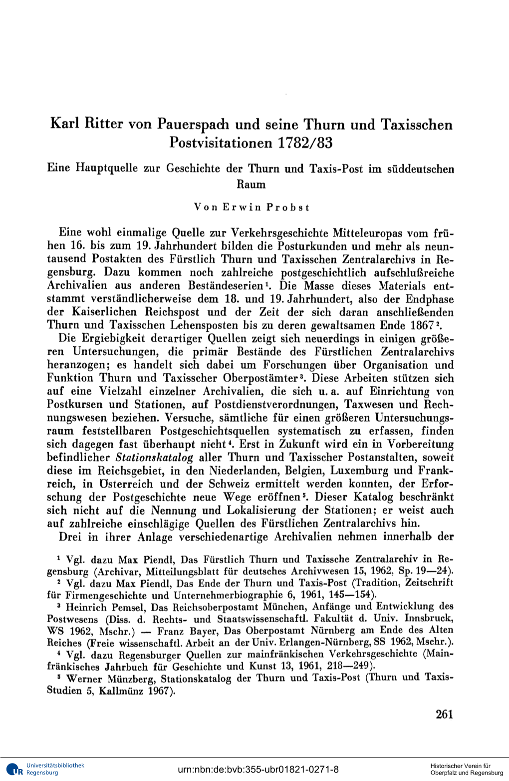 Karl Ritter Von Pauerspadi Und Seine Thurn Und Taxisschen Postvisitationen 1782/83 Eine Hauptquelle Zur Geschichte Der Thurn Und Taxis-Post Im Süddeutschen Raum