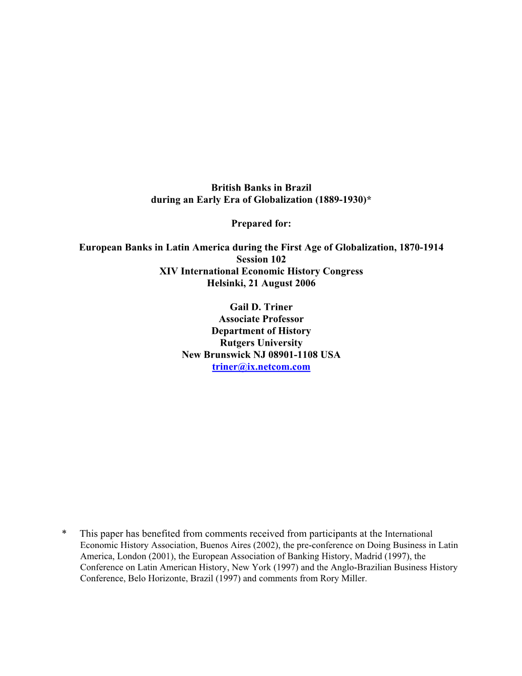 British Banks in Brazil During an Early Era of Globalization (1889-1930)* Prepared For: European Banks in Latin America During