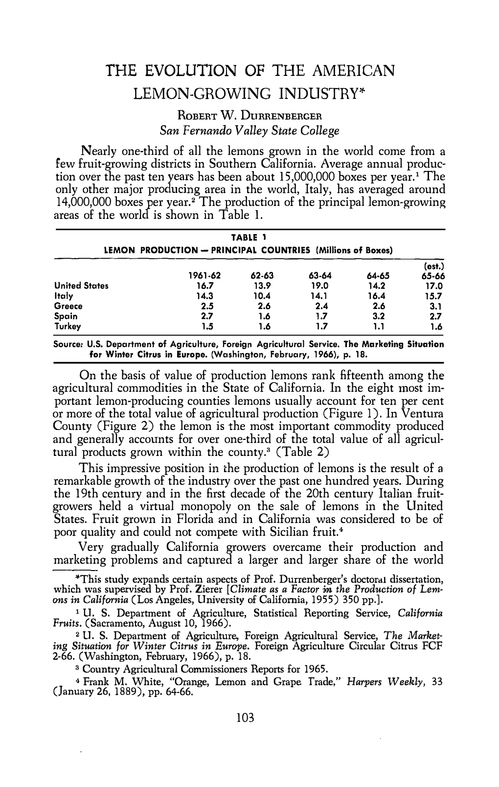 THE EVOLUTION of the AMERICAN LEMON-GROWING INDUSTRY* Robert W