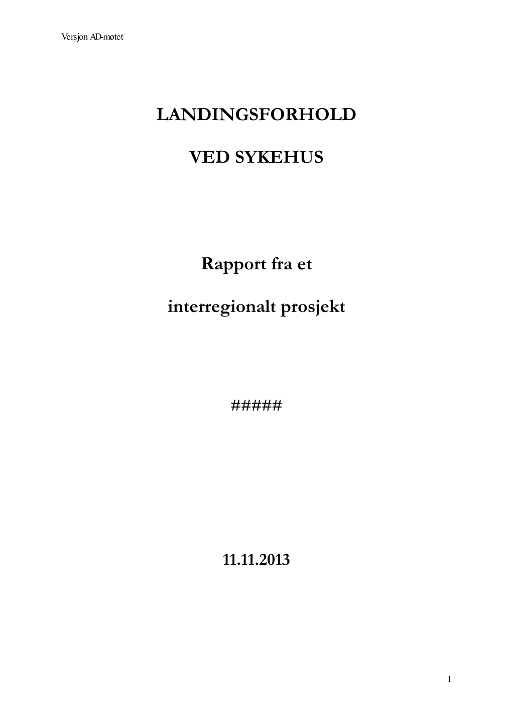 Rapport Landingsplass Ved Sykehus