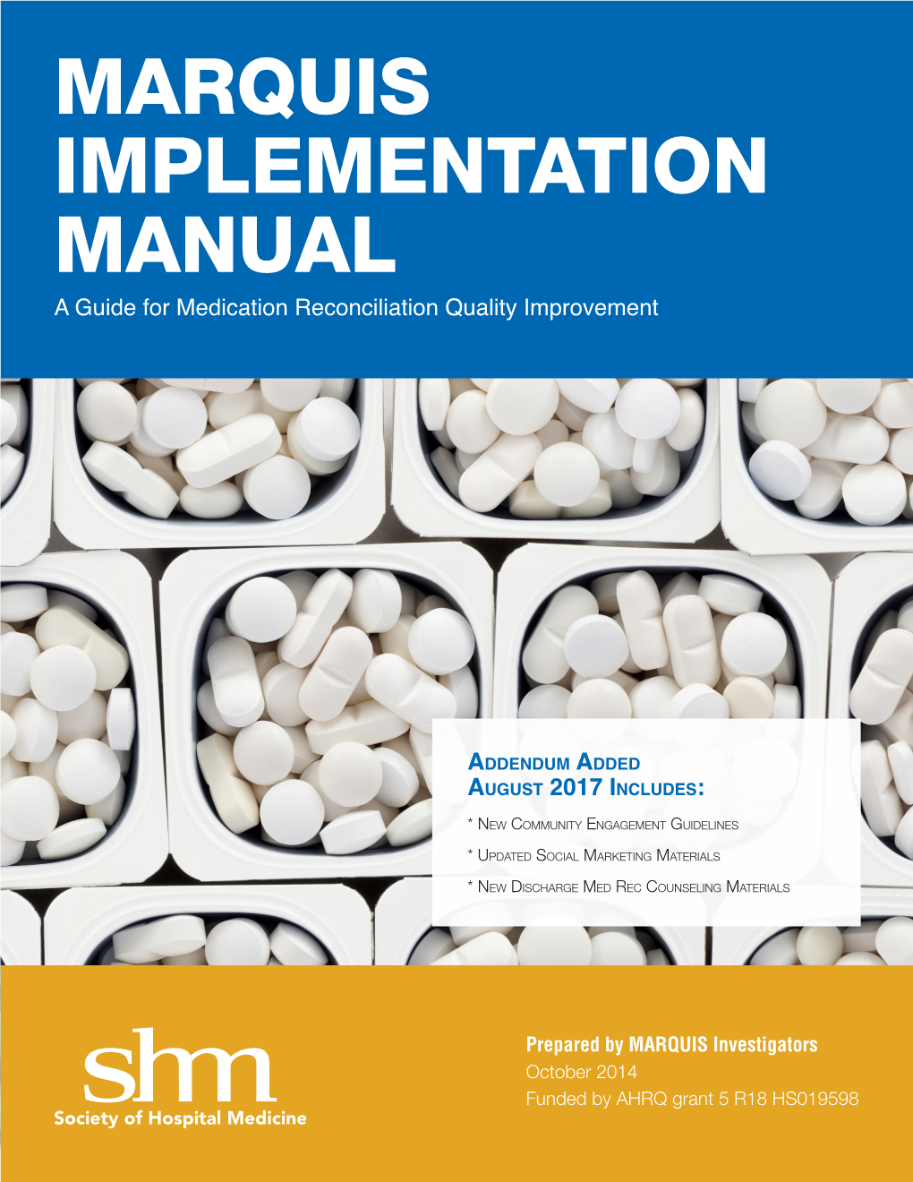 Multi-Center Medication Reconciliation Quality Improvement Study)…………………………………… 4 B