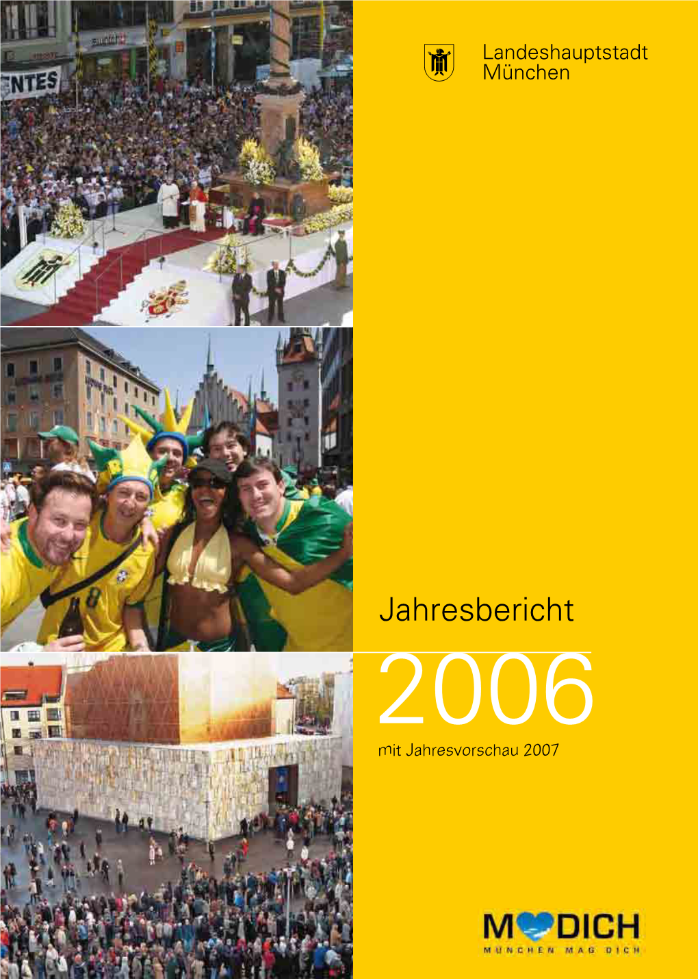 Jahresbericht 2006 Mit Jahresvorschau 2007 Jahresbericht 2006