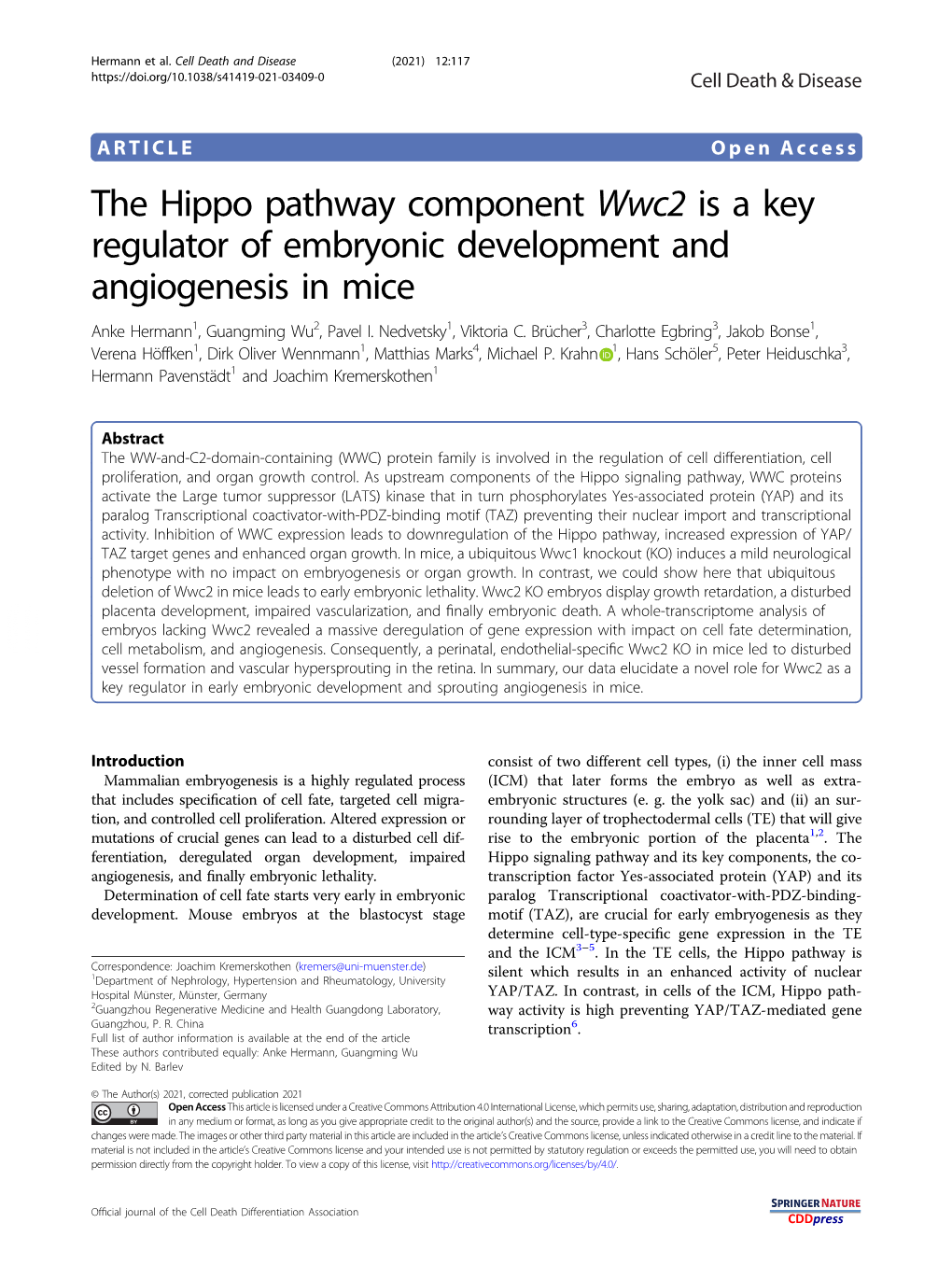 The Hippo Pathway Component Wwc2 Is a Key Regulator of Embryonic Development and Angiogenesis in Mice Anke Hermann1,Guangmingwu2, Pavel I