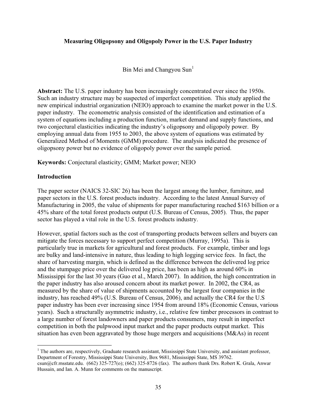 35 Measuring Oligopsony and Oligopoly Power in the US Paper Industry Bin Mei and Changyou Sun Abstract