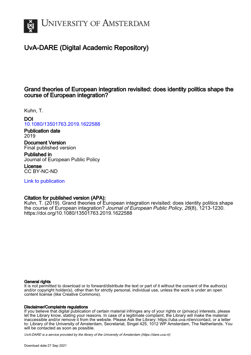 Grand Theories of European Integration Revisited: Does Identity Politics Shape the Course of European Integration?