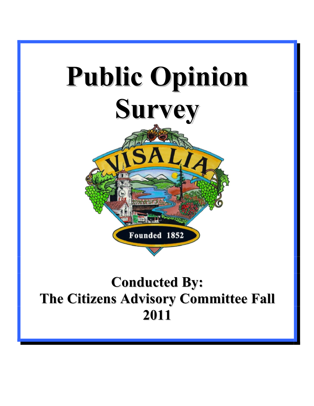 Public Opinion Survey Is Produced Annually by the Committee