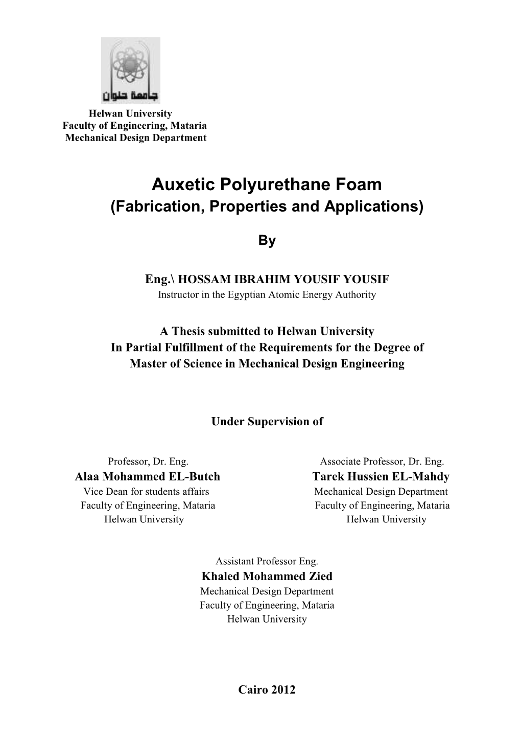 Auxetic Polyurethane Foam (Fabrication, Properties and Applications)