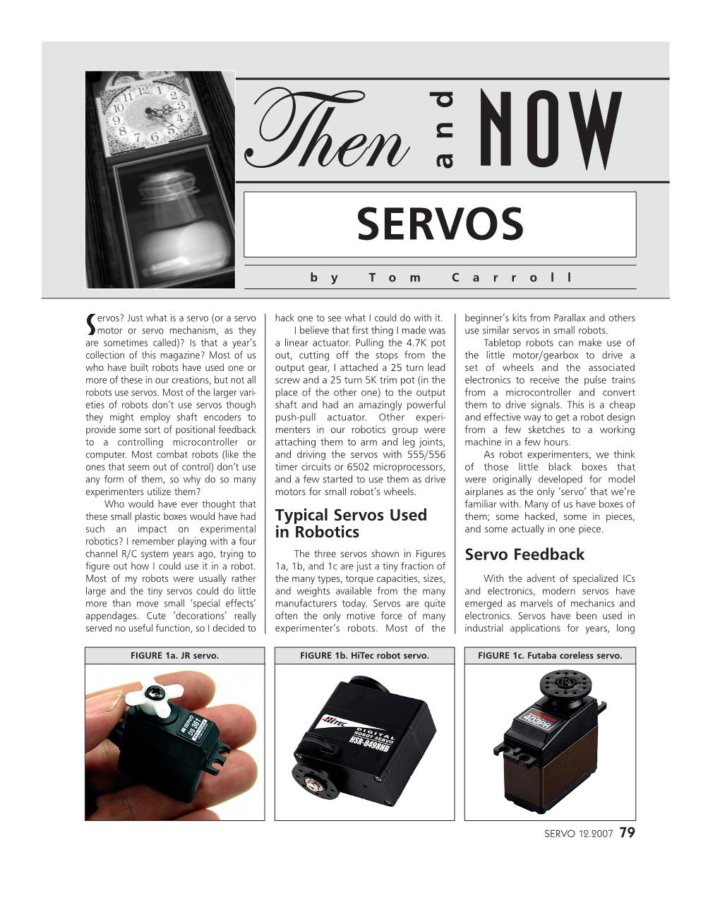 Then and Now: Servos