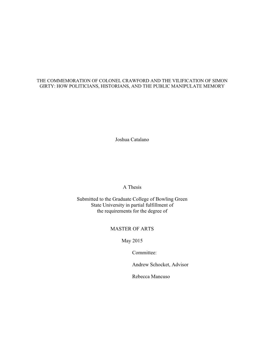 The Commemoration of Colonel Crawford and the Vilification of Simon Girty: How Politicians, Historians, and the Public Manipulate Memory