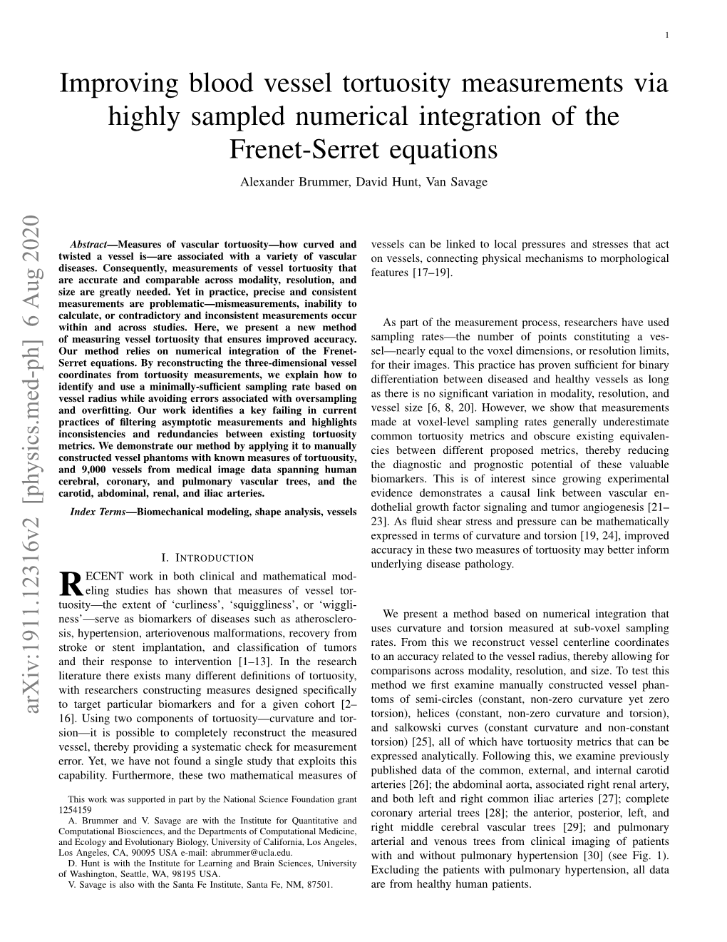 Improving Blood Vessel Tortuosity Measurements Via Highly Sampled Numerical Integration of the Frenet-Serret Equations Alexander Brummer, David Hunt, Van Savage