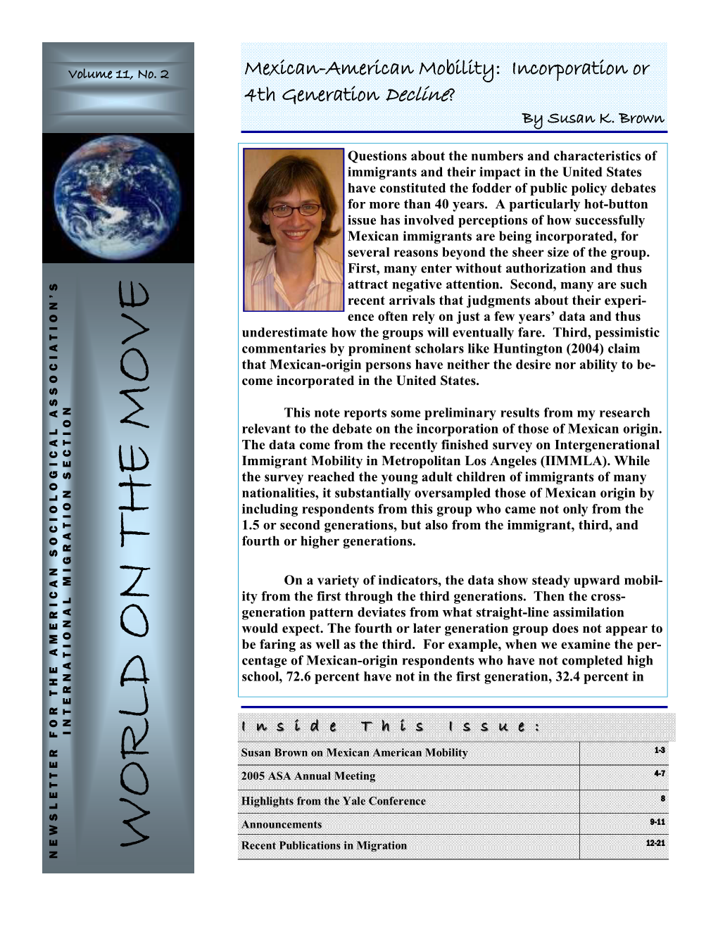 WORLD on the MOVE the MOVE on WORLD Recent Publications in Migration NEWSLETTER for the AMERICAN SOCIOLOGICAL ASSOCIATION’S