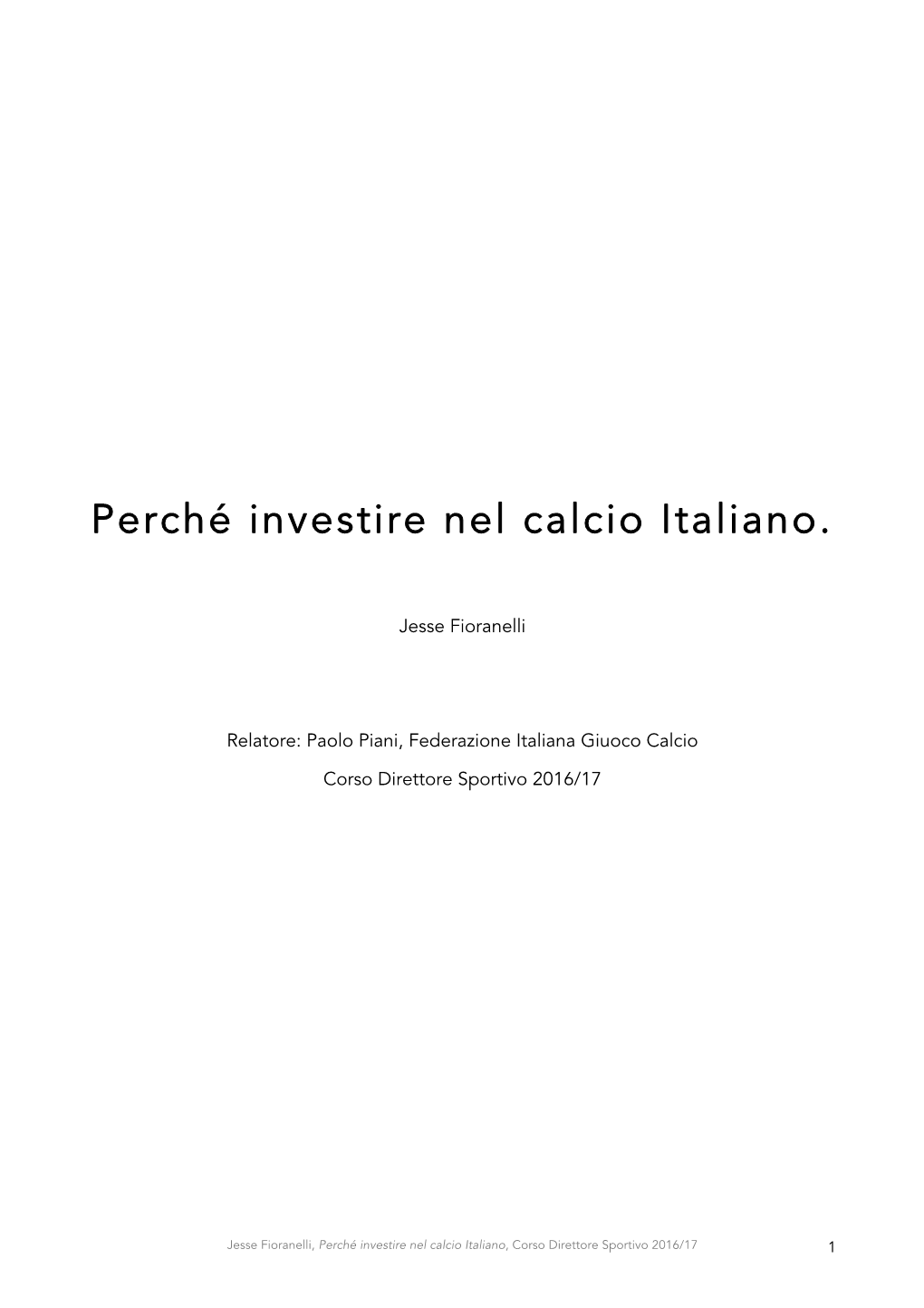Jesse Fioranelli – Perché Investire Nel Calcio Italiano