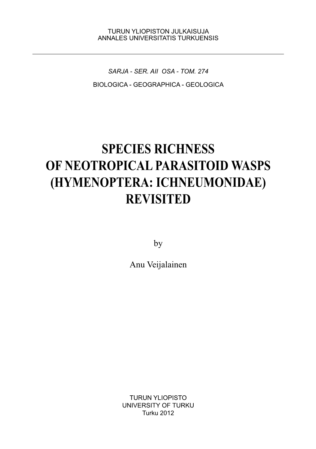 Species Richness of Neotropical Parasitoid Wasps (Hymenoptera: Ichneumonidae) Revisited