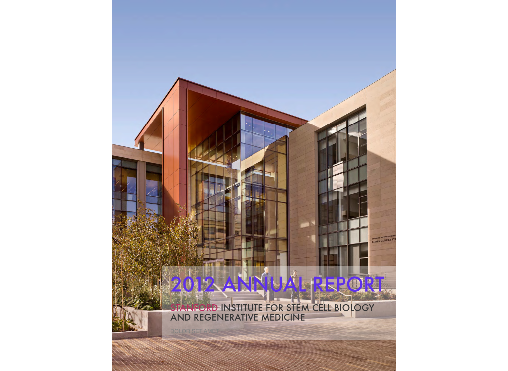 2012 Annual Report Stanford Institute for Stem Cell Biology and Regenerative Medicine