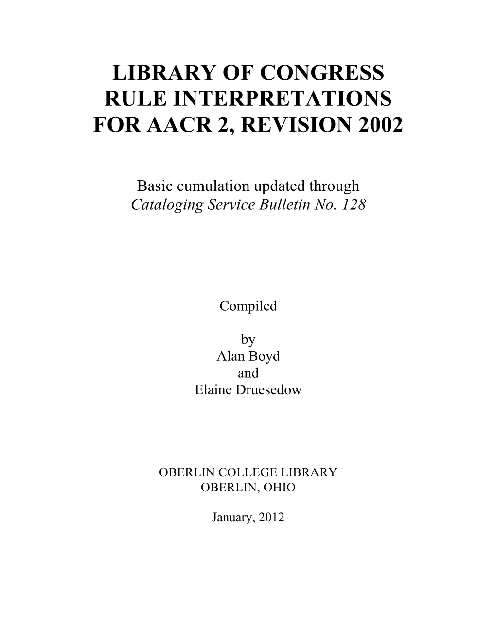 Library of Congress Rule Interpretations for Aacr 2, Revision 2002