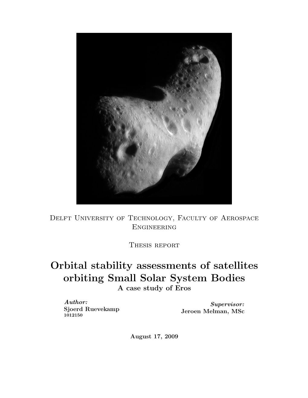 Orbital Stability Assessments of Satellites Orbiting Small Solar System Bodies a Case Study of Eros