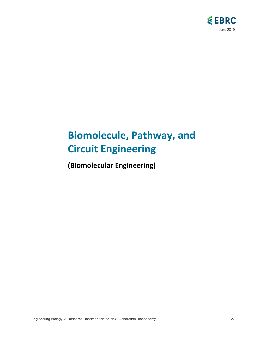 Biomolecule, Pathway, and Circuit Engineering (Biomolecular Engineering)