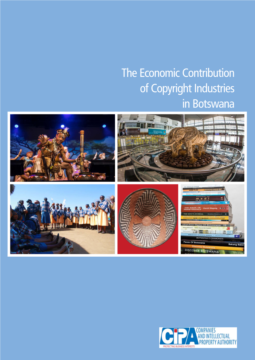 The Economic Contribution of Copyright Industries in Botswana