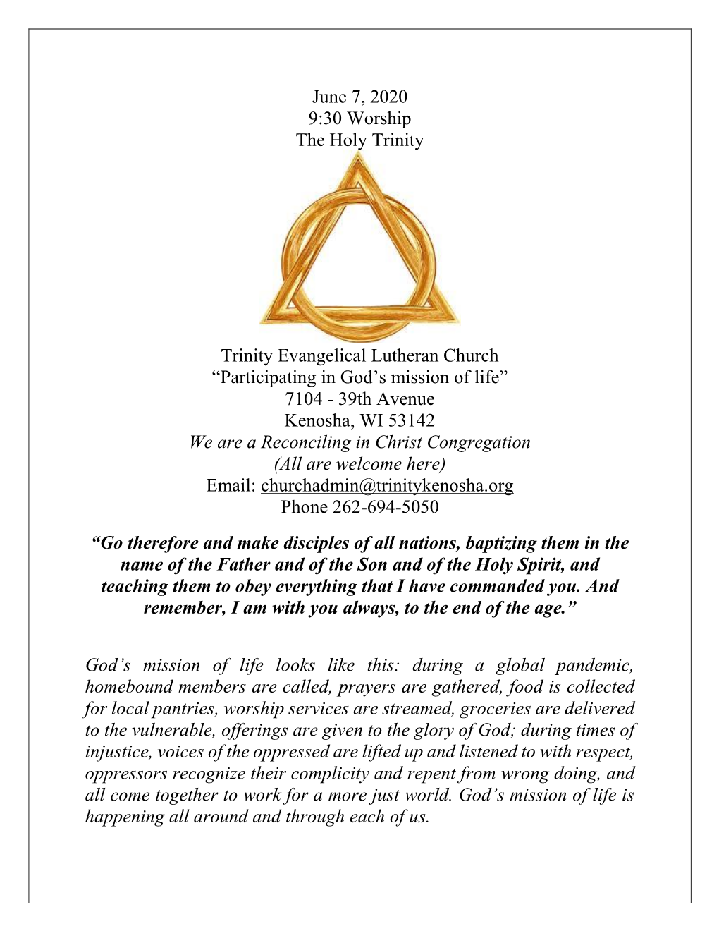 June 7, 2020 9:30 Worship the Holy Trinity Trinity Evangelical Lutheran