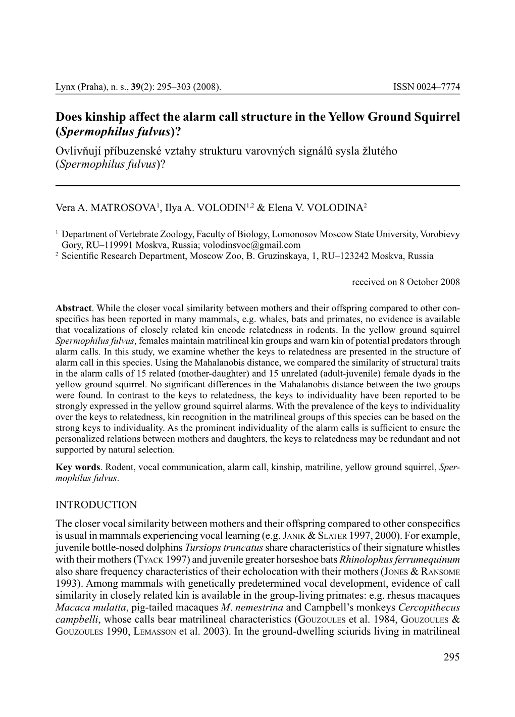 Does Kinship Affect the Alarm Call Structure in the Yellow Ground Squirrel (Spermophilus Fulvus)?