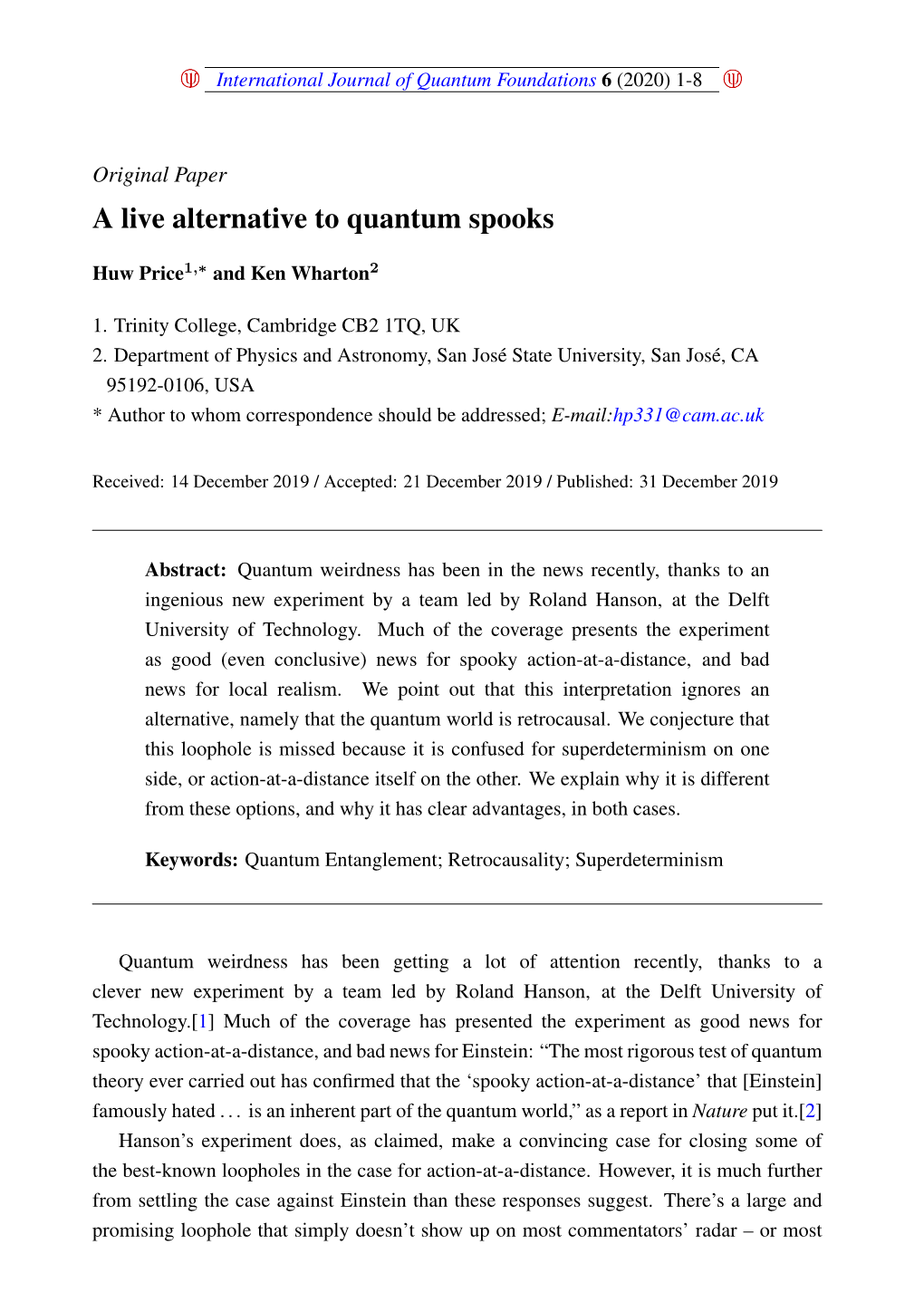 A Live Alternative to Quantum Spooks