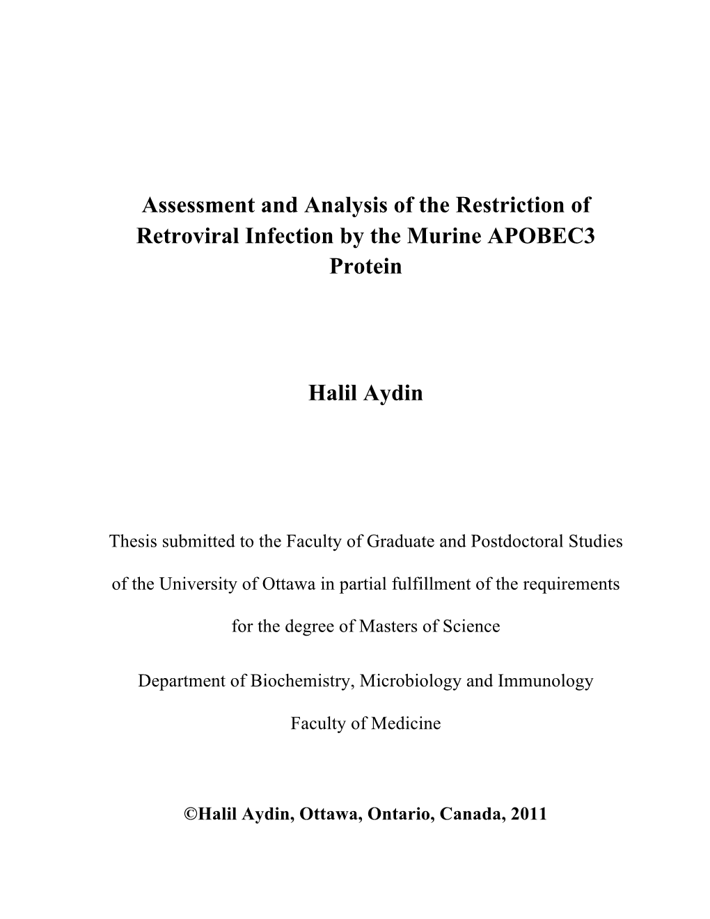 Assessment and Analysis of the Restriction of Retroviral Infection by the Murine APOBEC3 Protein