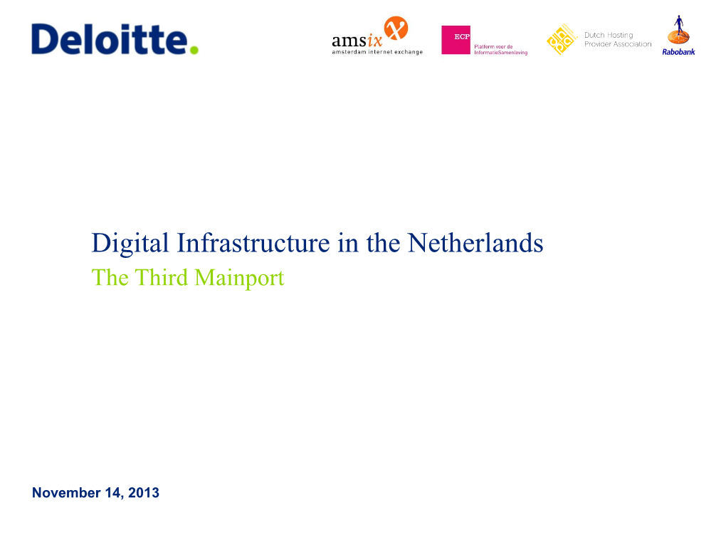 Digital Infrastructure in the Netherlands the Third Mainport