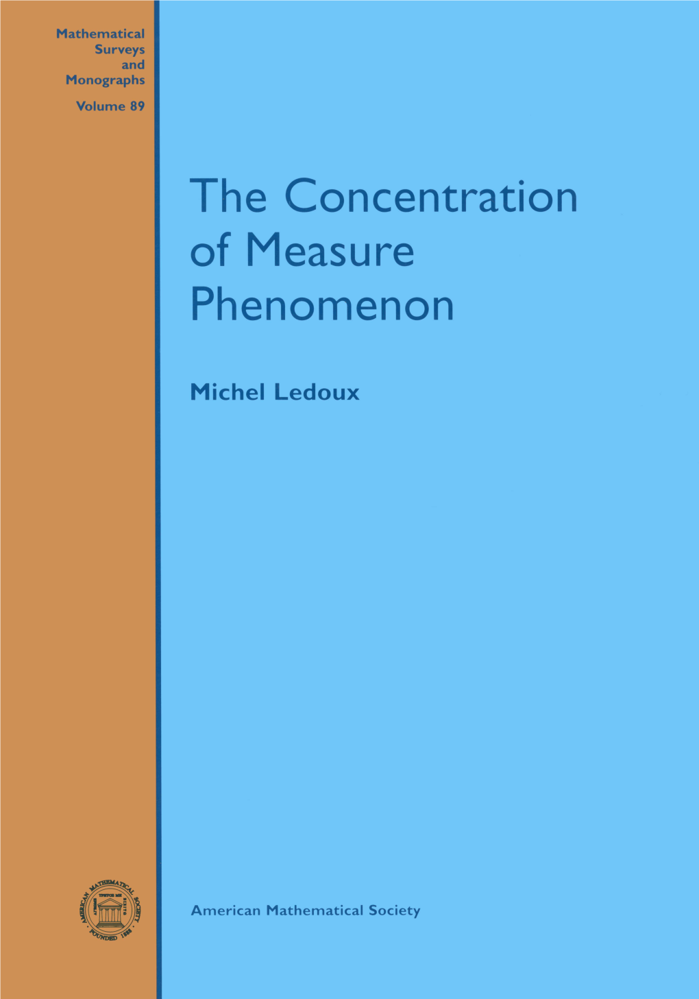 The Concentration of Measure Phenomenon